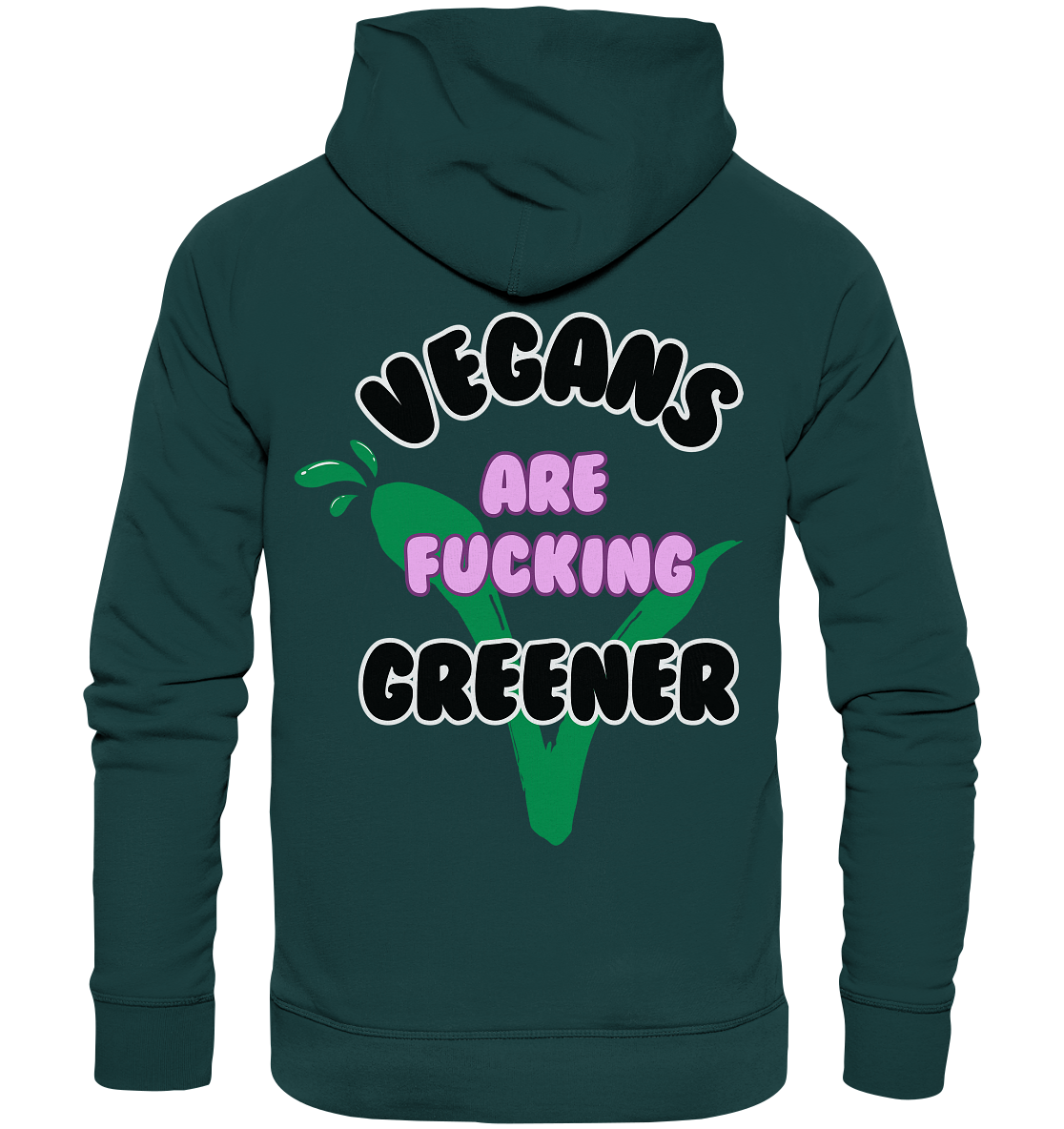 Motif "vegans are fucking greener" - unisex organic hoodie / hoodie