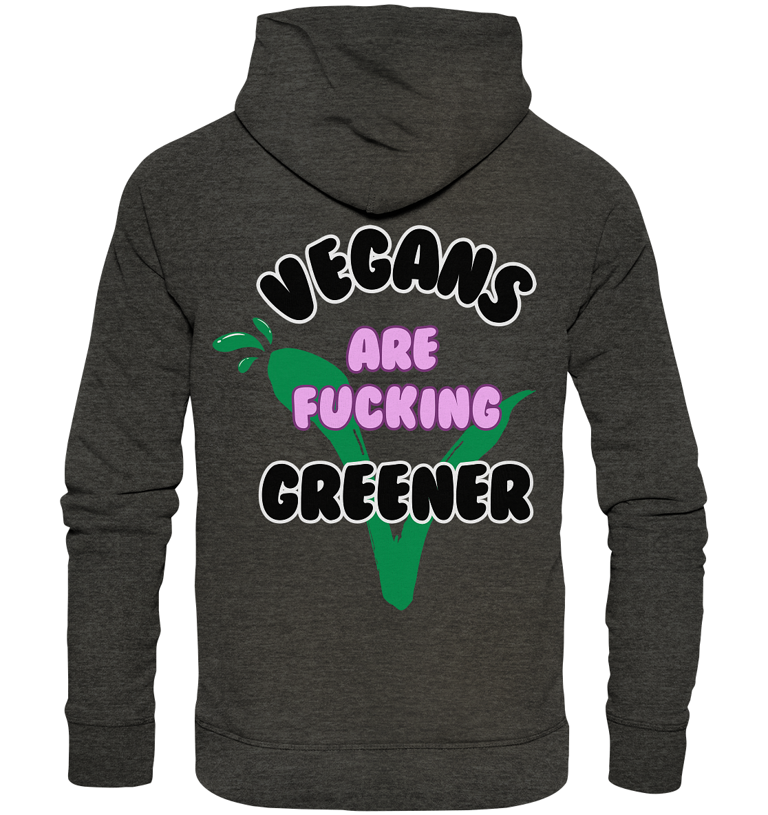 Motif "vegans are fucking greener" - unisex organic hoodie / hoodie