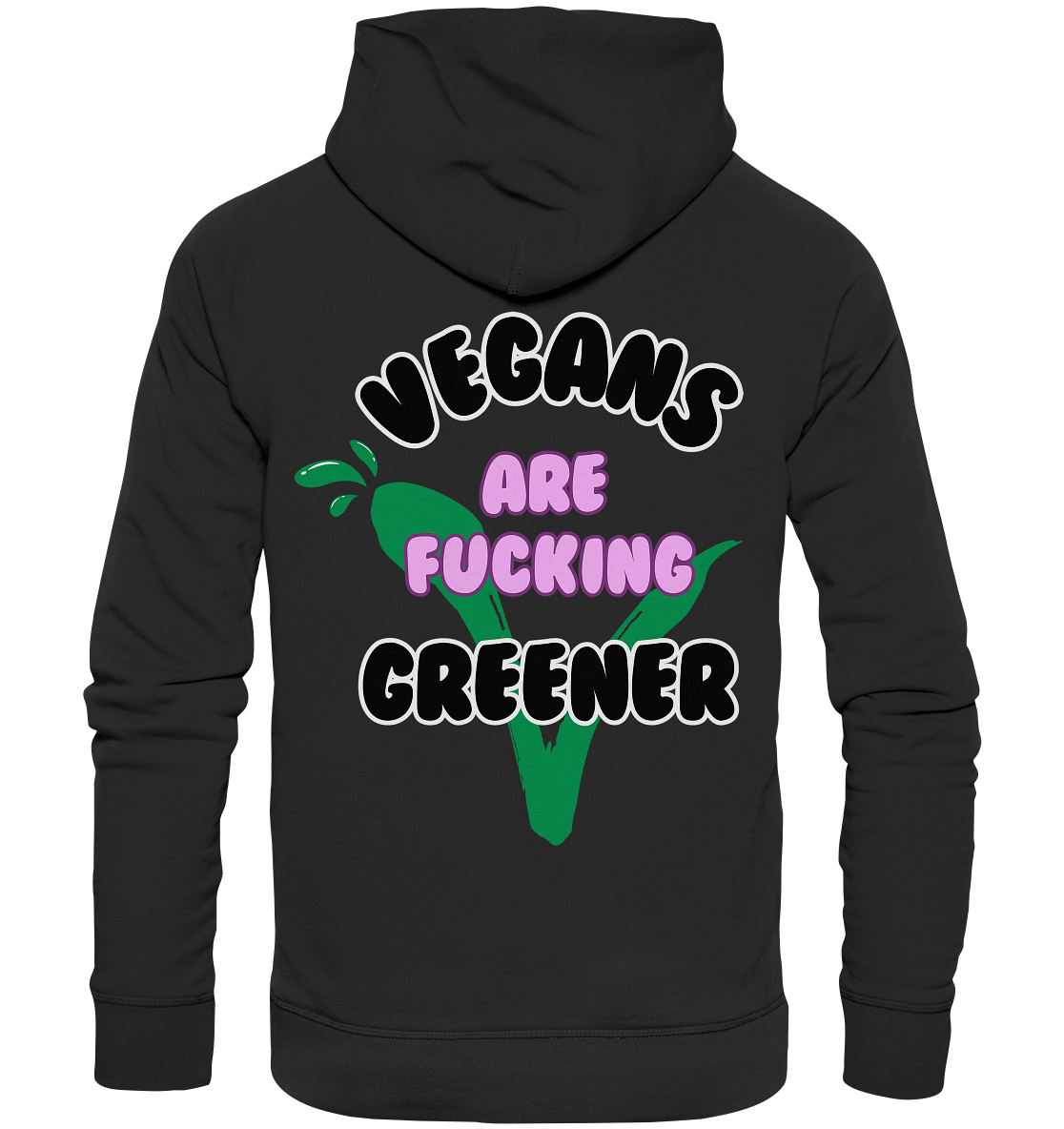 Motif "vegans are fucking greener" - unisex organic hoodie / hoodie
