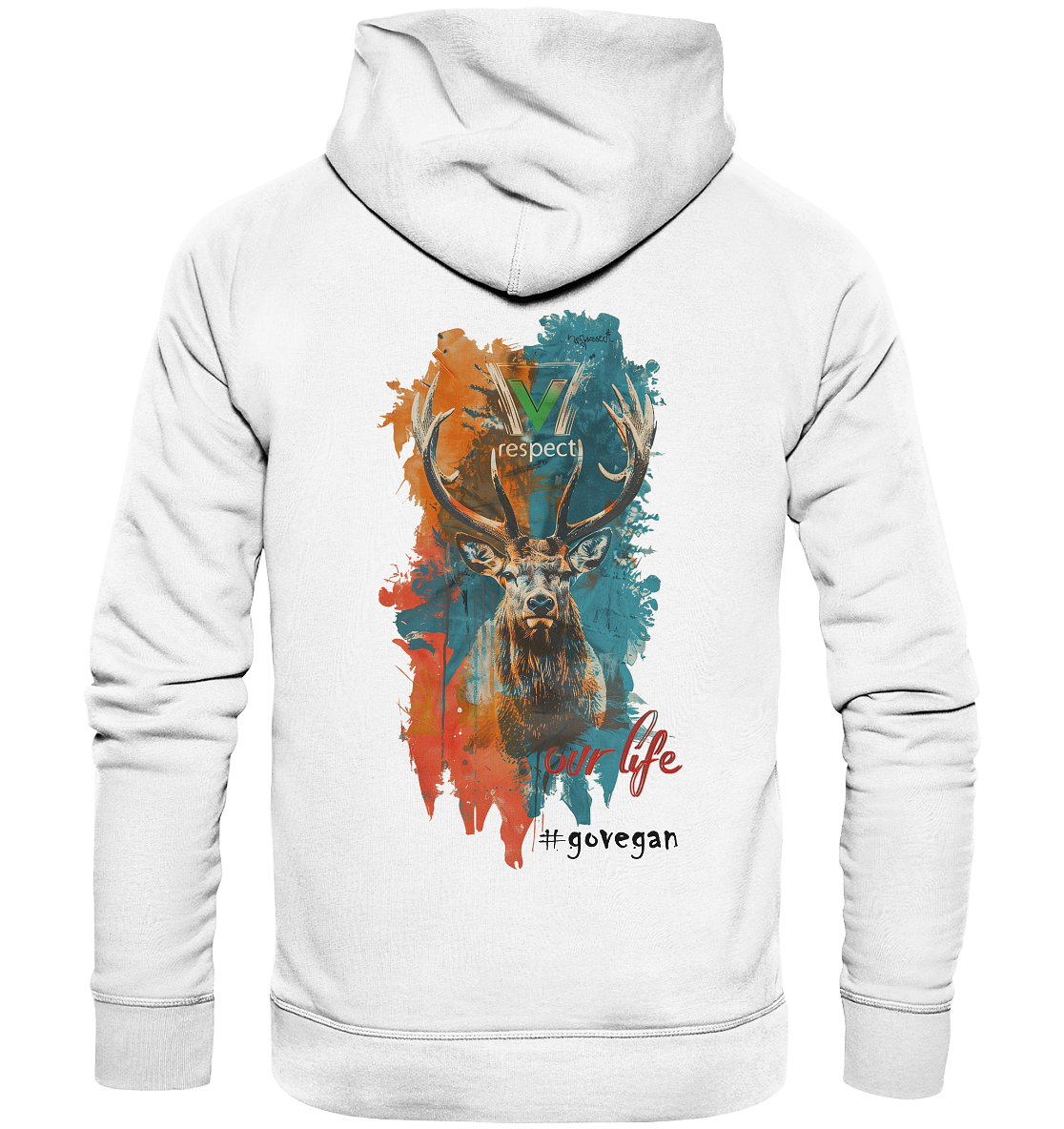 Motif "respect our life, go vegan" - unisex organic hoodie / hoodie