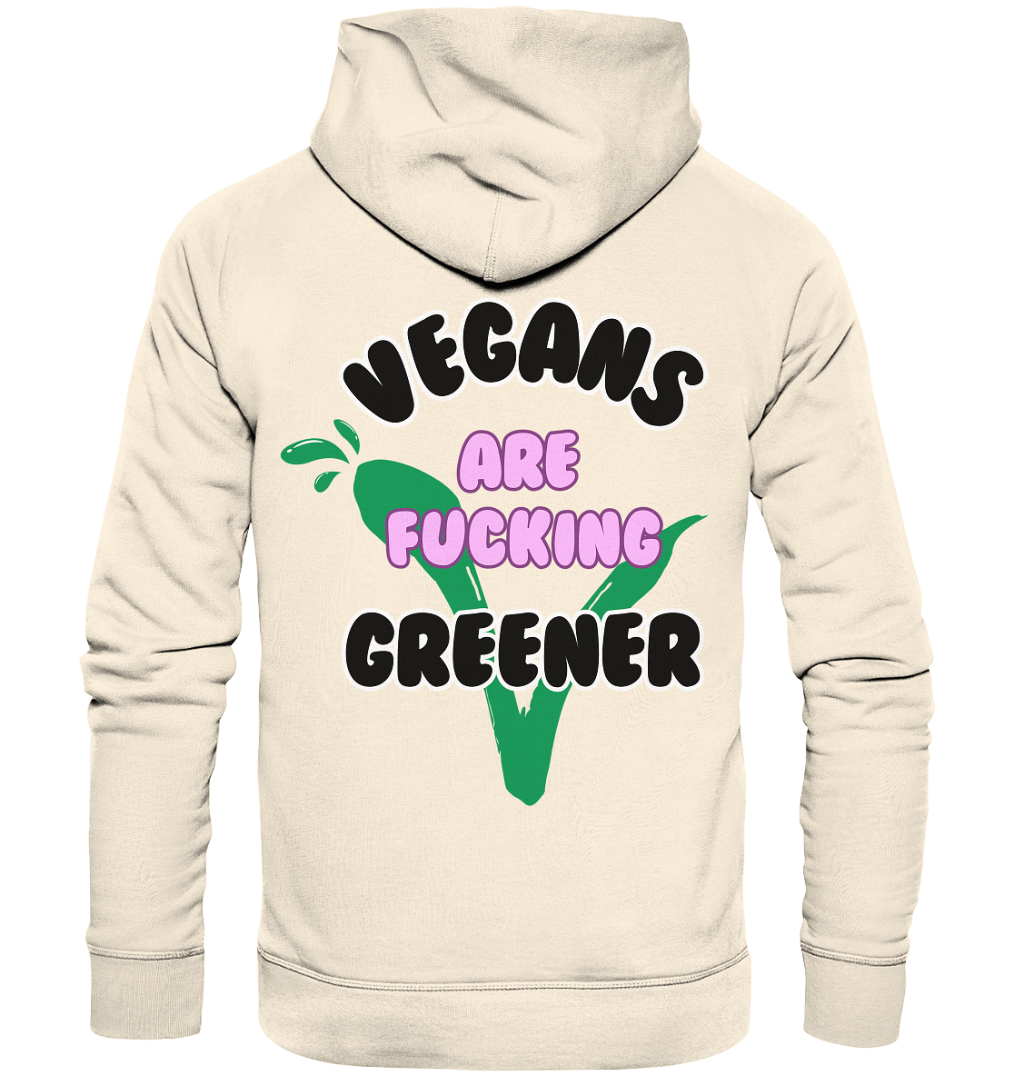 Motif "vegans are fucking greener" - unisex organic hoodie / hoodie