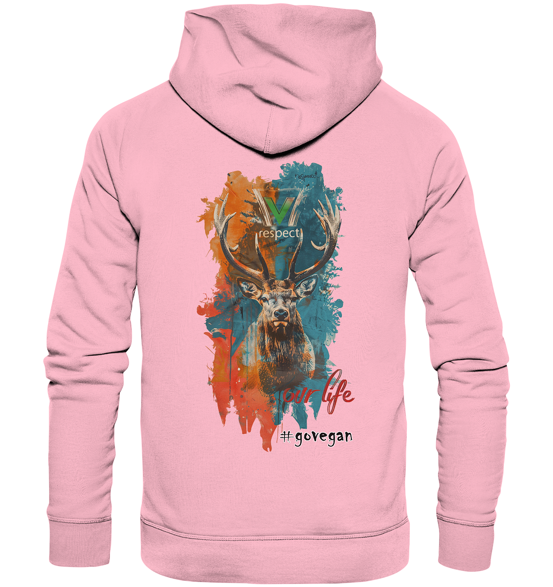 Motif "respect our life, go vegan" - unisex organic hoodie / hoodie