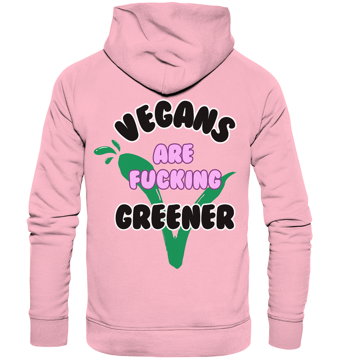 Motif "vegans are fucking greener" - unisex organic hoodie / hoodie