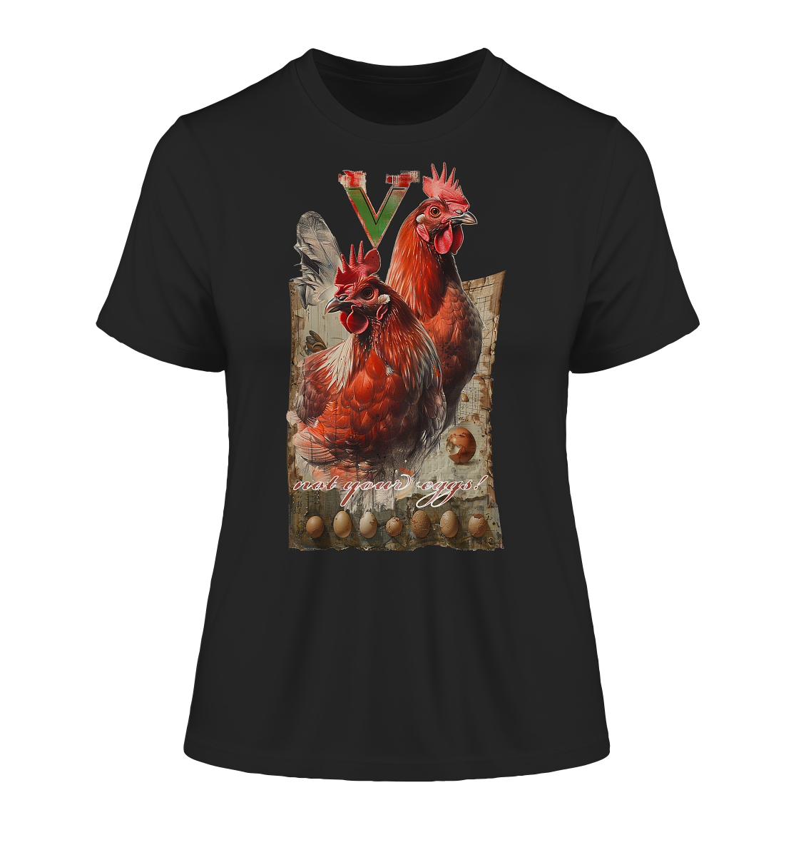 Motif "not your eggs" - tight-fitting organic women's T-shirt