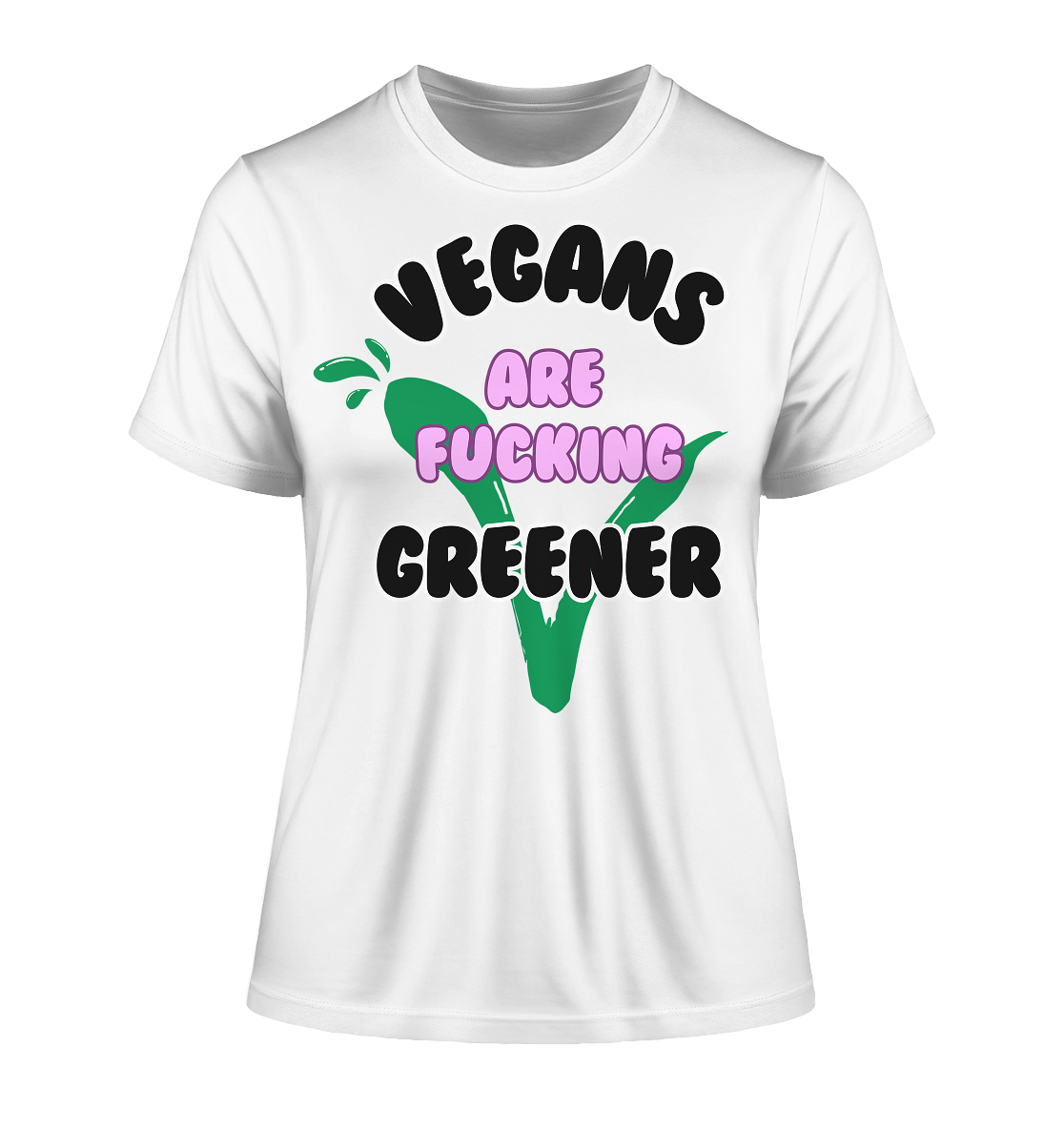 "vegans are fucking greener" motif - slim-fit women's organic T-shirt