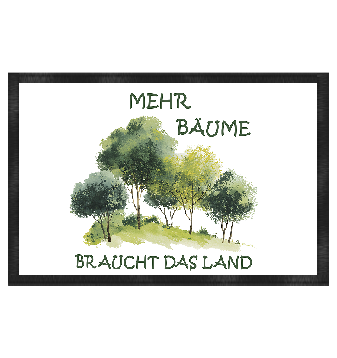 vegwear "mehr Bäume braucht das Land" - Fußmatte 60x40cm, veganes Statement