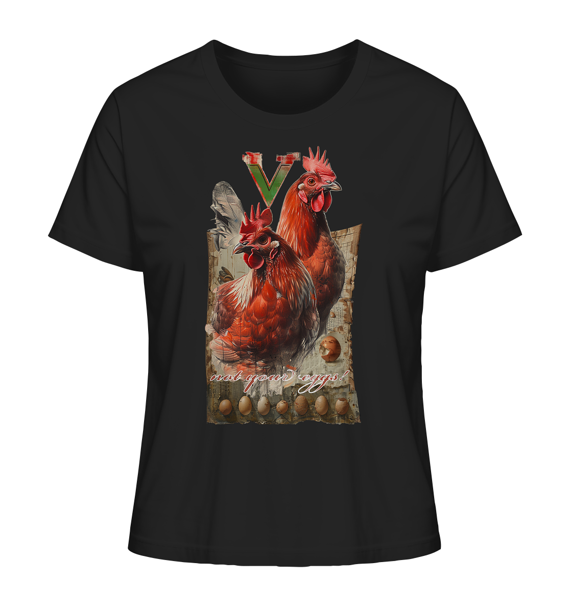 Motif "not your eggs" - women's organic T-shirt
