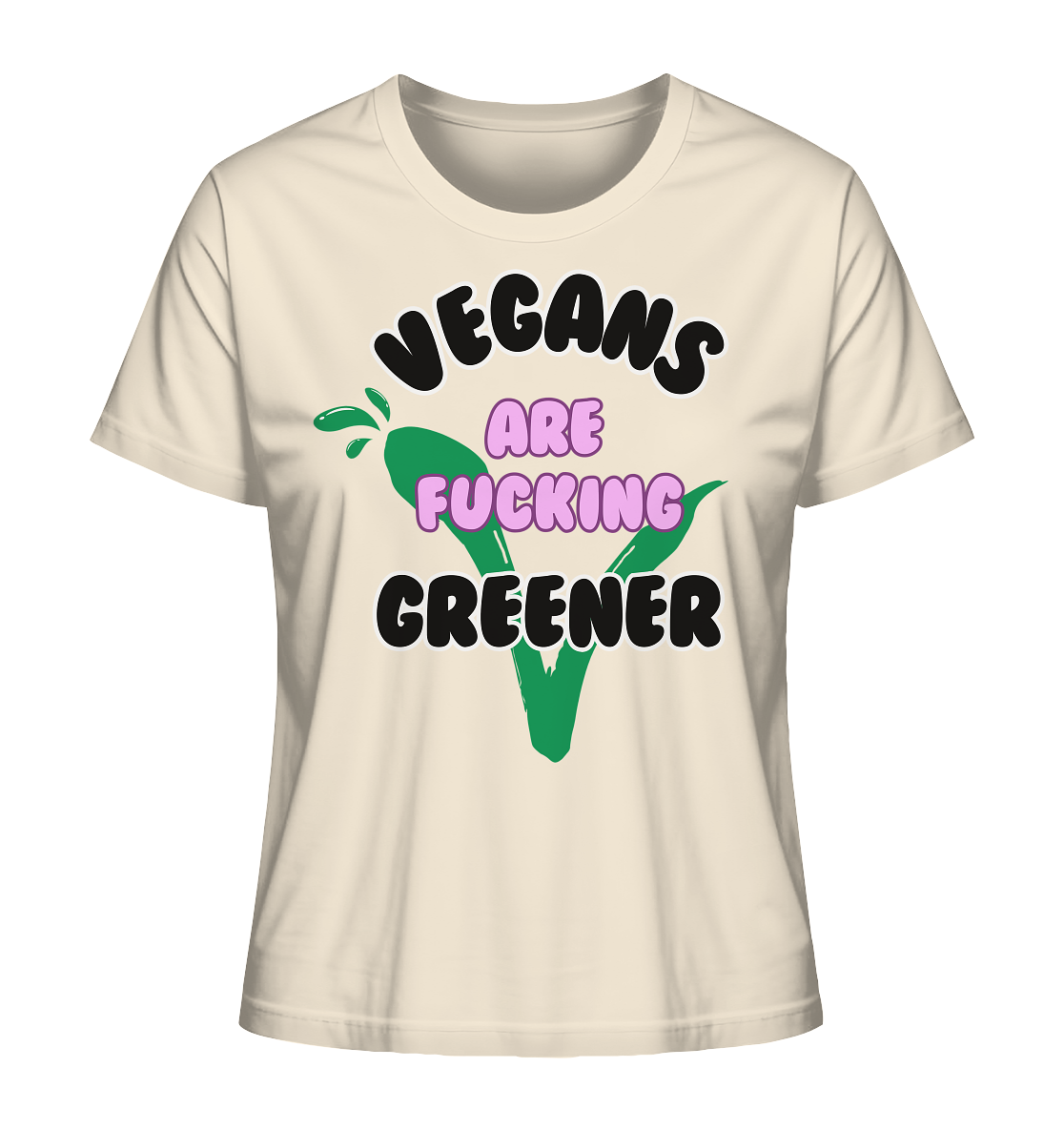 Motif "vegans are fucking greener" - women's organic T-shirt