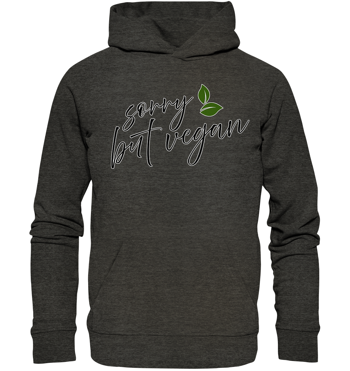 "Sorry but vegan" motif - unisex organic hoodie