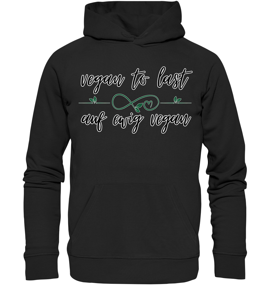 Motiv "vegan to last" - unisex Bio Hoodie / Kapuzenpulli