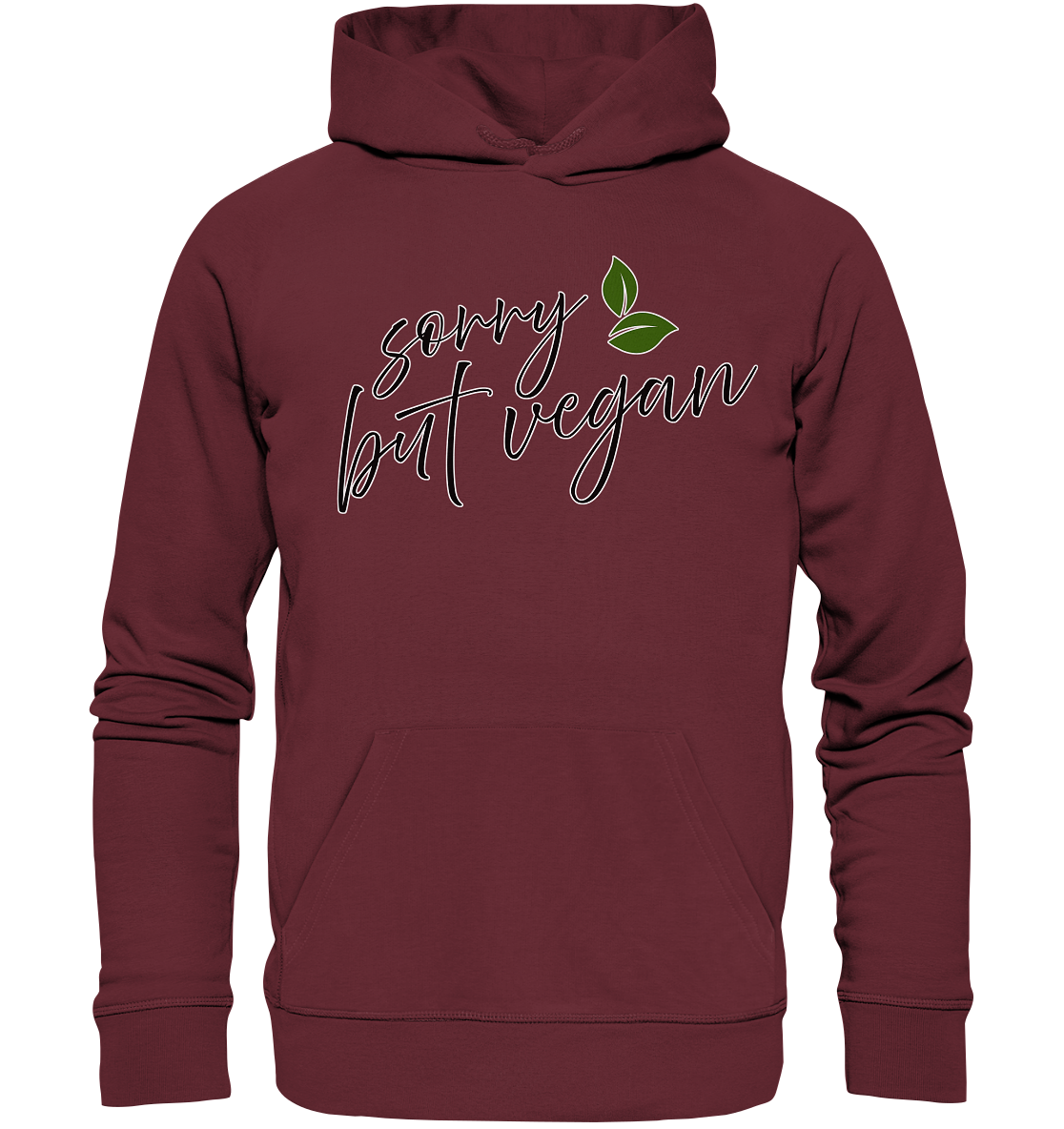 "Sorry but vegan" motif - unisex organic hoodie
