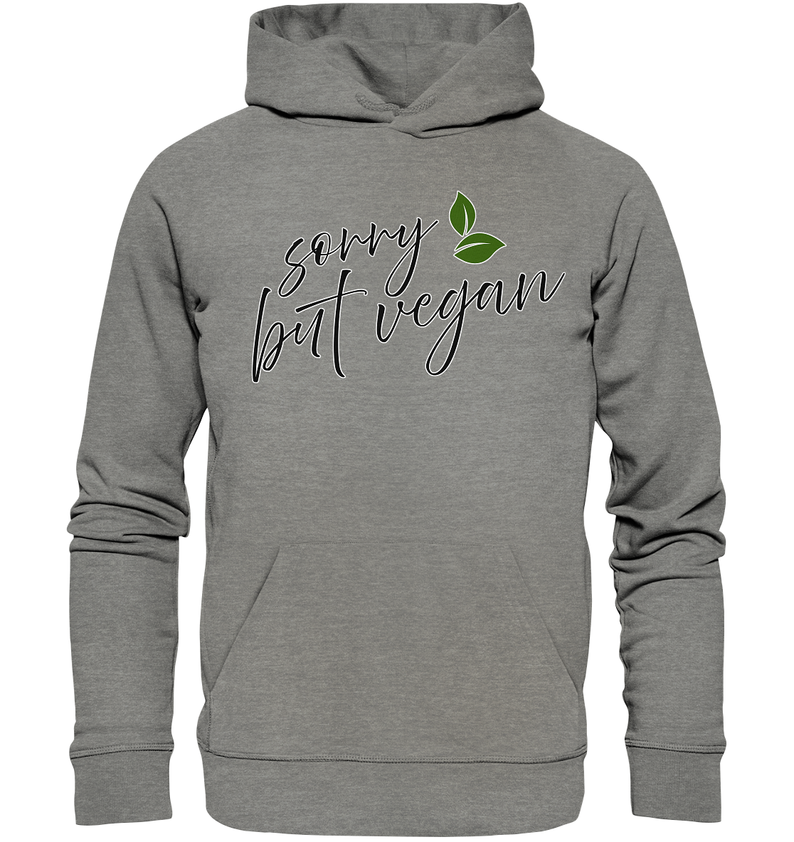 "Sorry but vegan" motif - unisex organic hoodie