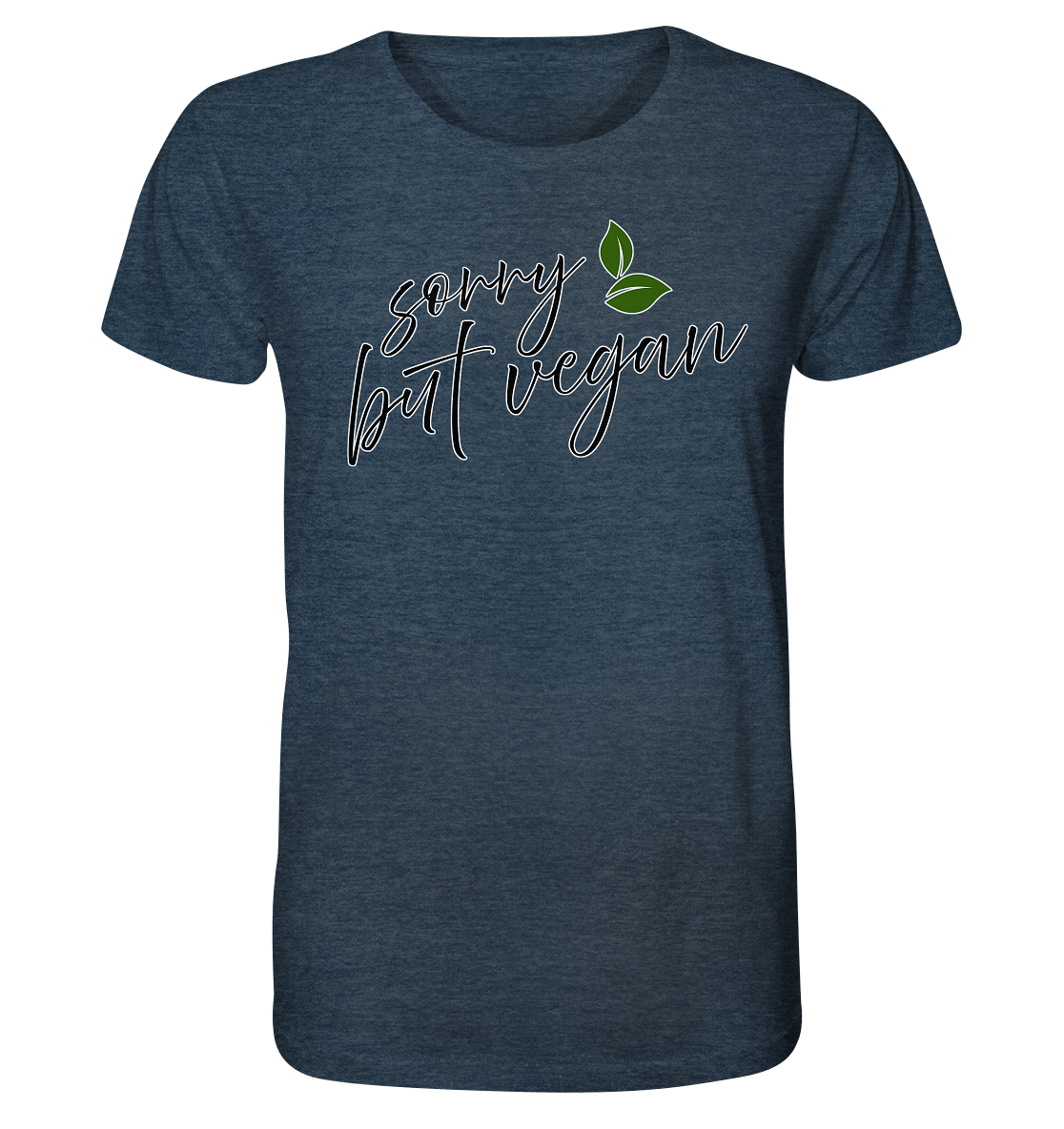 Motif "sorry but vegan" - unisex organic T-shirt