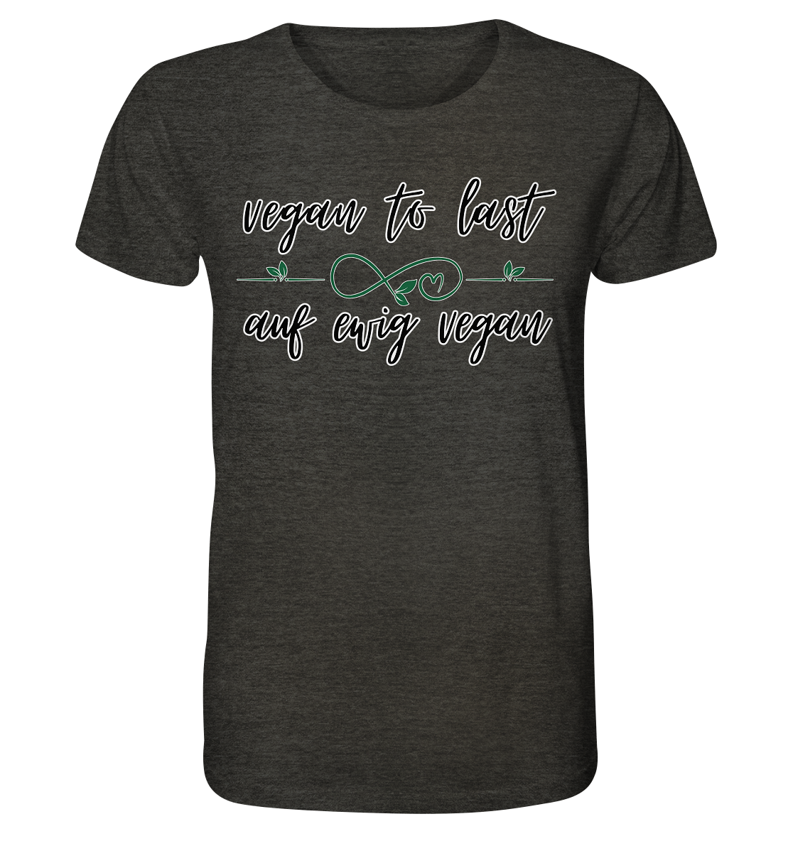 Motif "vegan to last" - unisex organic T-shirt