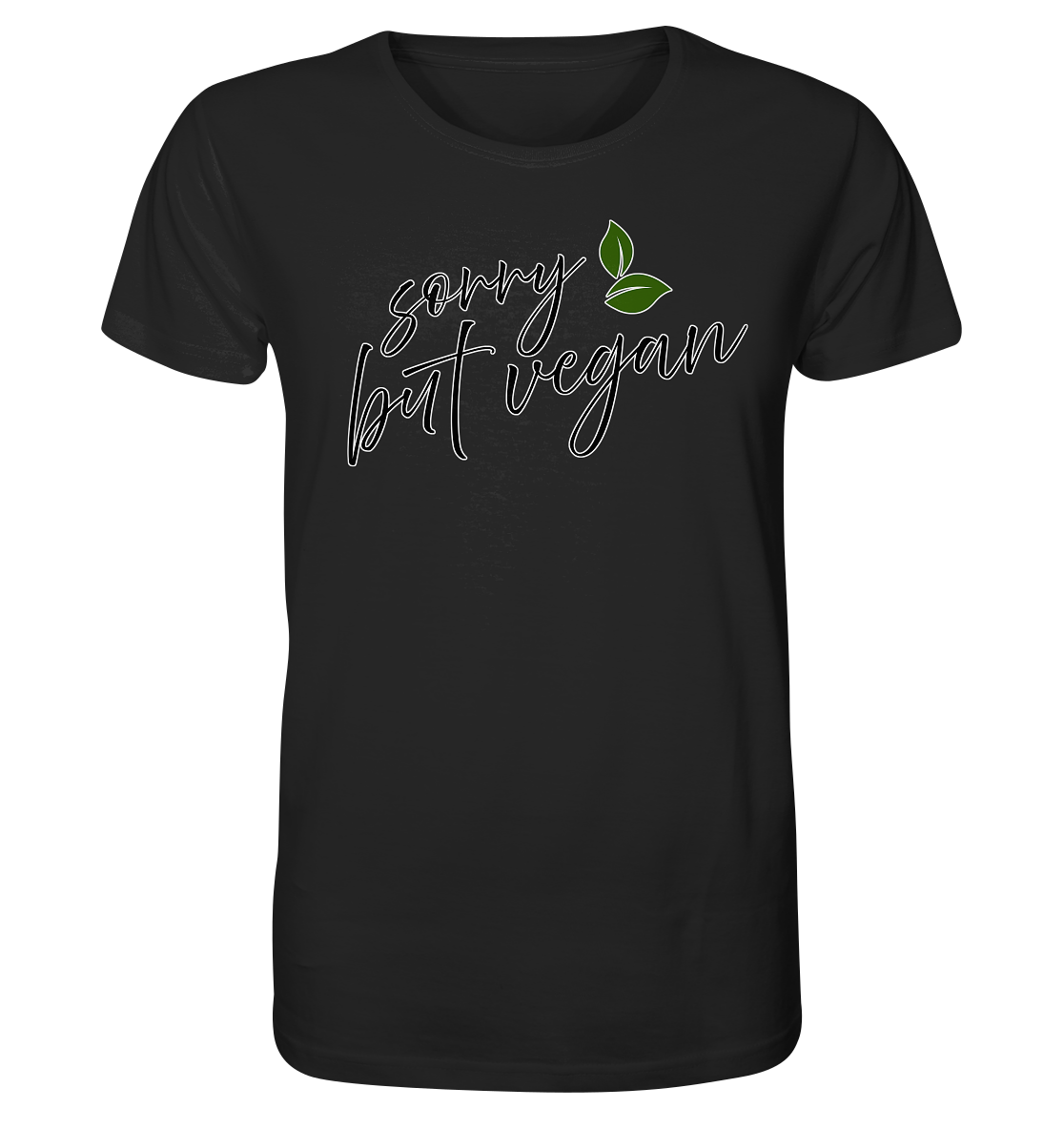 Motif "sorry but vegan" - unisex organic T-shirt