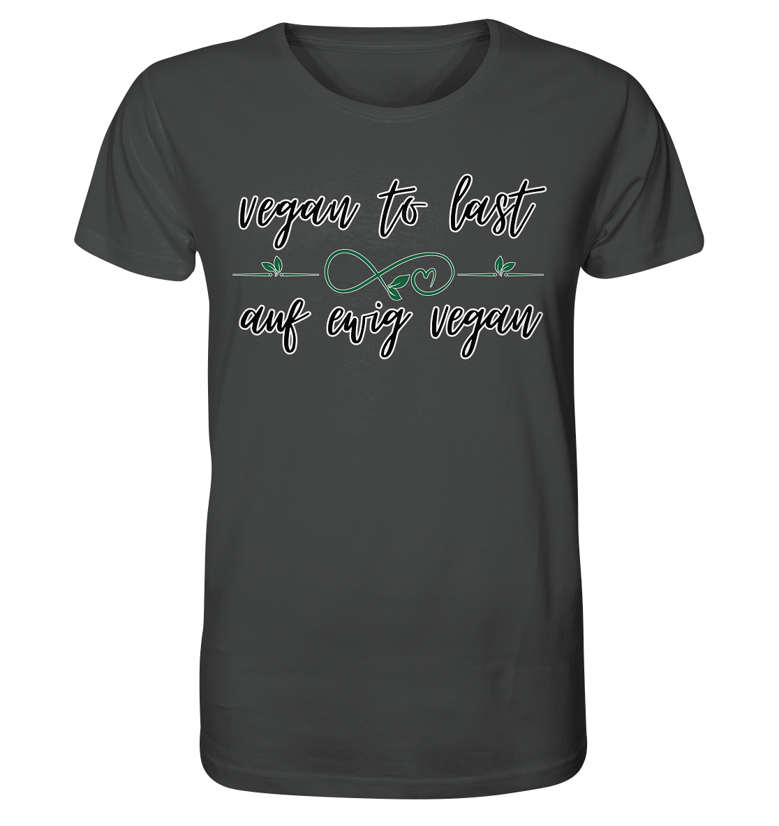 Motif "vegan to last" - unisex organic T-shirt