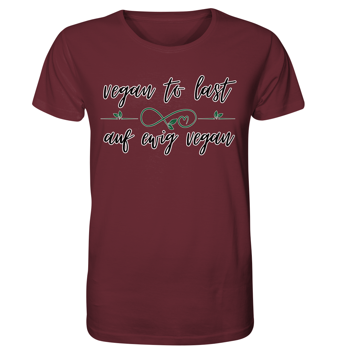 Motif "vegan to last" - unisex organic T-shirt