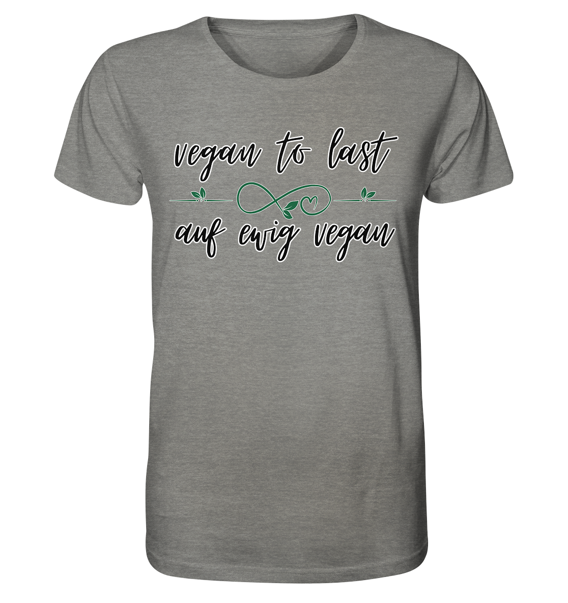 Motif "vegan to last" - unisex organic T-shirt