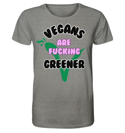 Motiv "vegans are fucking greener" - unisex Bio T-Shirt