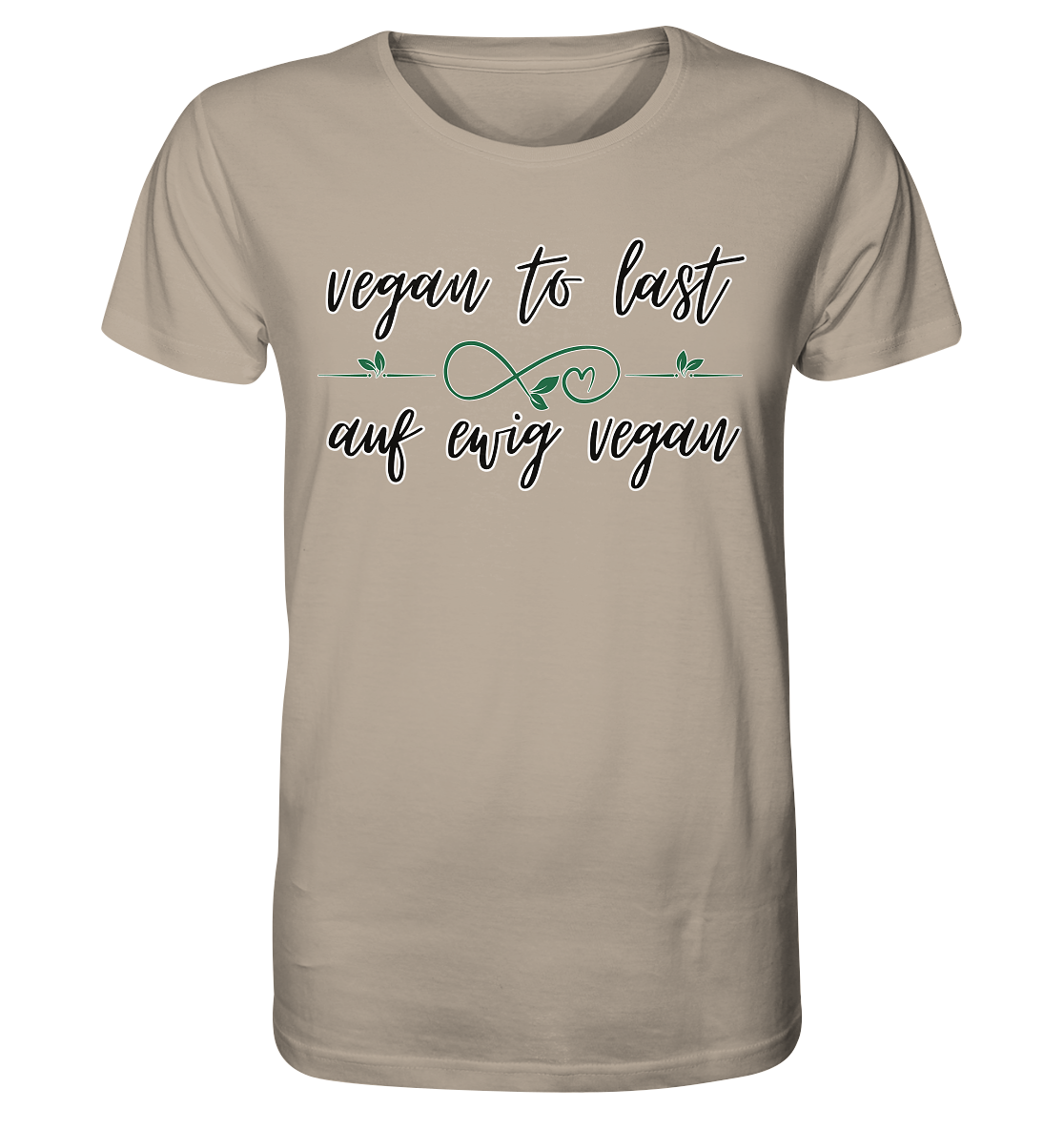 Motif "vegan to last" - unisex organic T-shirt