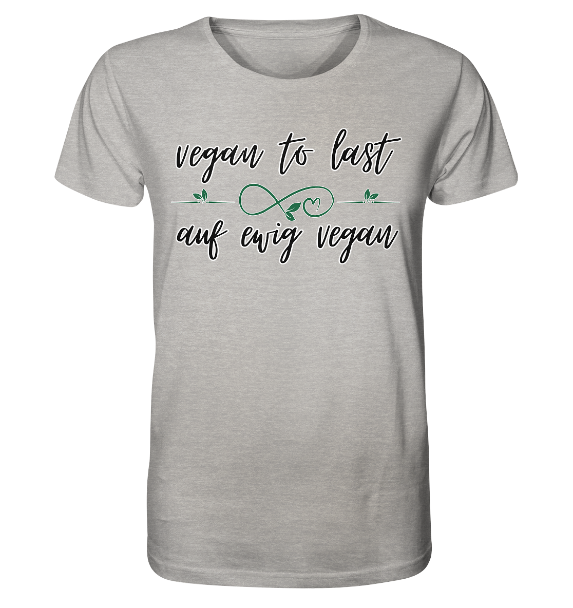 Motif "vegan to last" - unisex organic T-shirt
