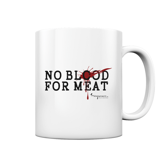 vegane Statement-Tasse: 'no blood for meat' Tasse | vegwear