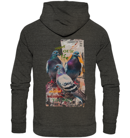 Motif "respect our life - pigeons" - unisex organic hoodie / hooded sweatshirt