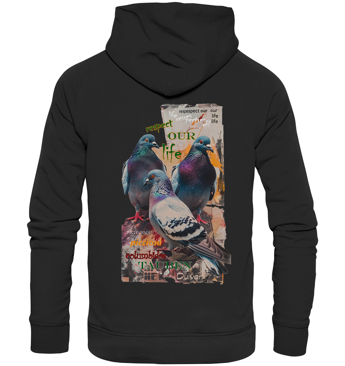 Motif "respect our life - pigeons" - unisex organic hoodie / hooded sweatshirt