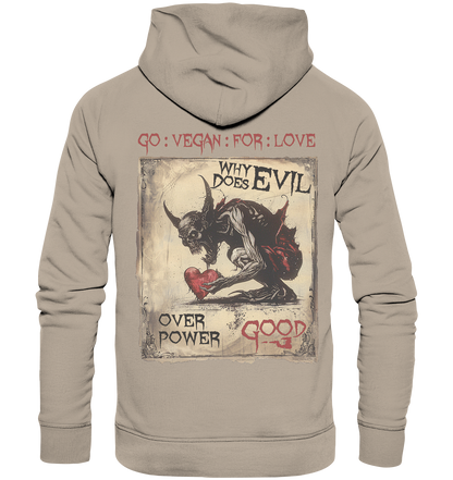 Motiv "why does evil" - unisex Bio Kapuzenpulli / Hoodie