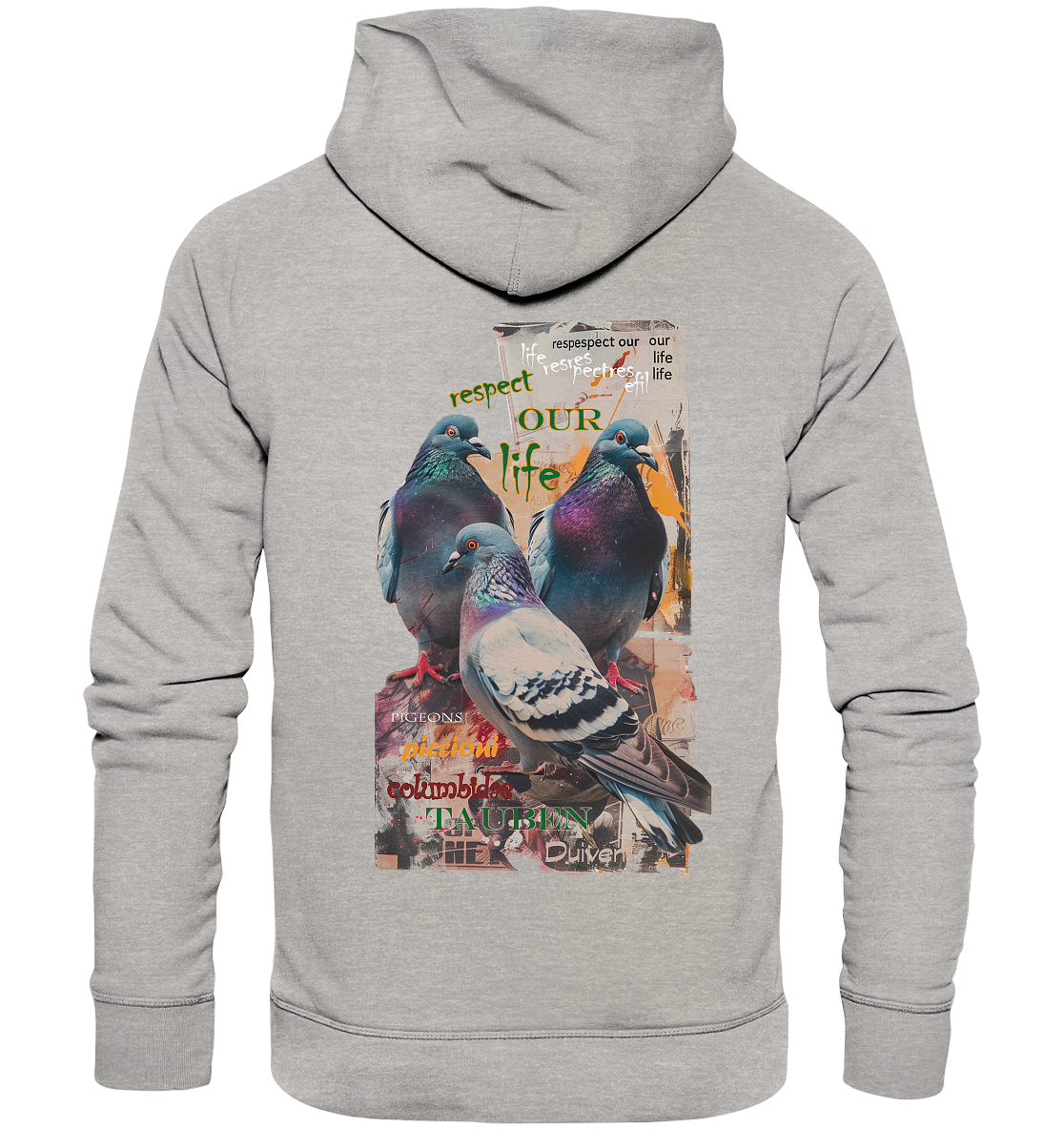 Motif "respect our life - pigeons" - unisex organic hoodie / hooded sweatshirt