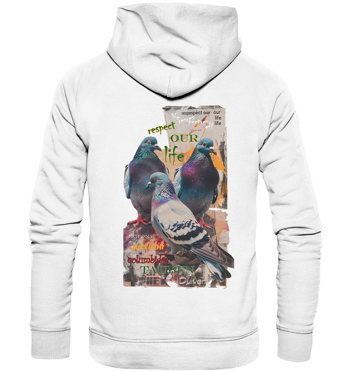 Motif "respect our life - pigeons" - unisex organic hoodie / hooded sweatshirt
