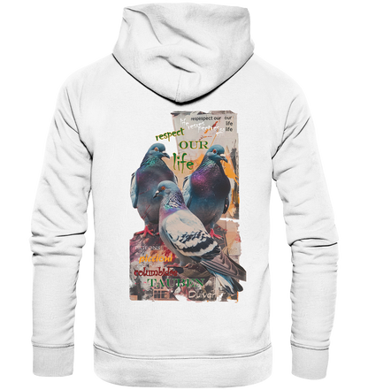 Motif "respect our life - pigeons" - unisex organic hoodie / hooded sweatshirt