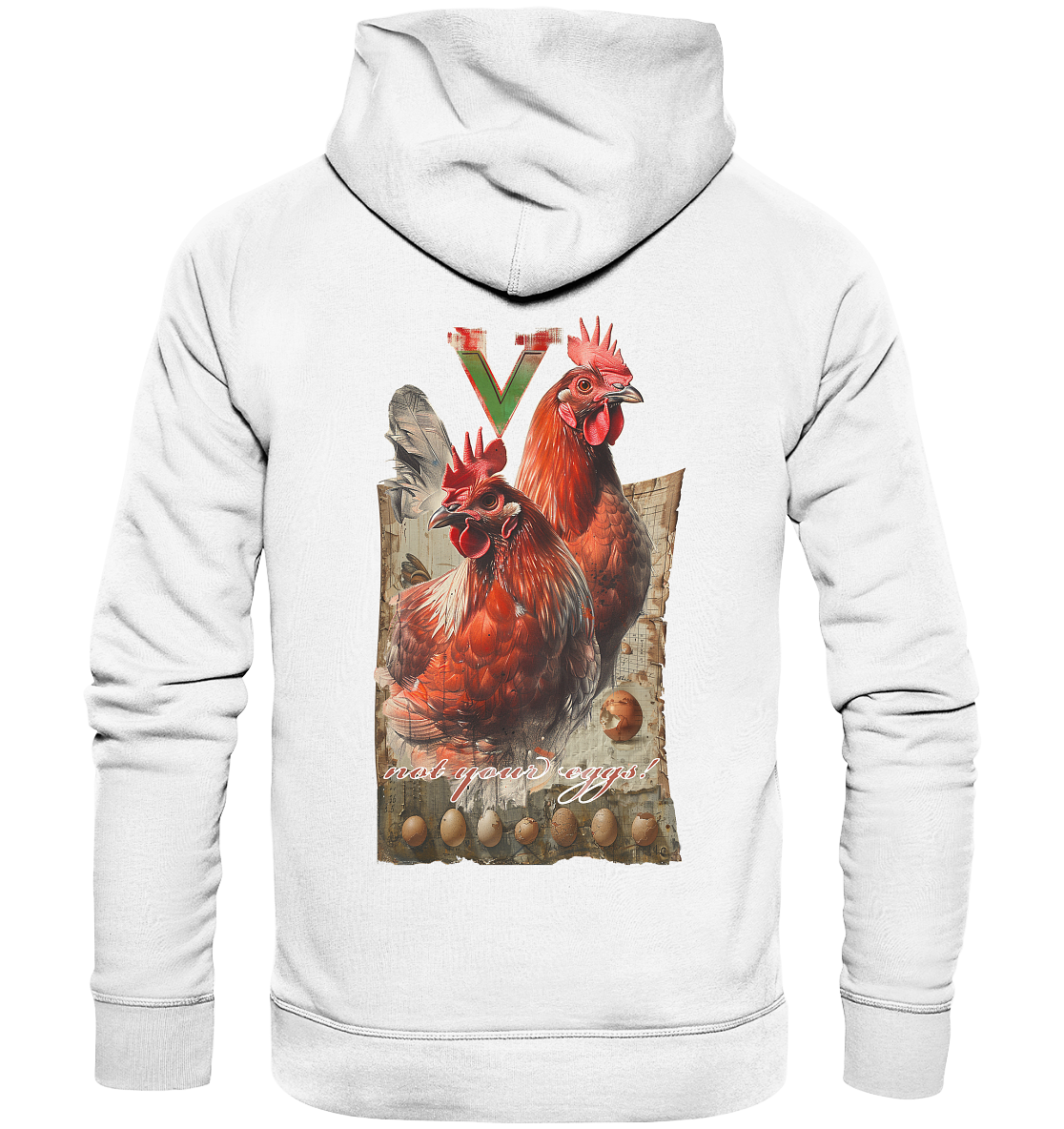 Motif "Chickens - not your eggs" - Unisex Organic Hoodie / Hooded Sweatshirt