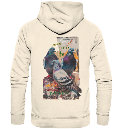 Motif "respect our life - pigeons" - unisex organic hoodie / hooded sweatshirt