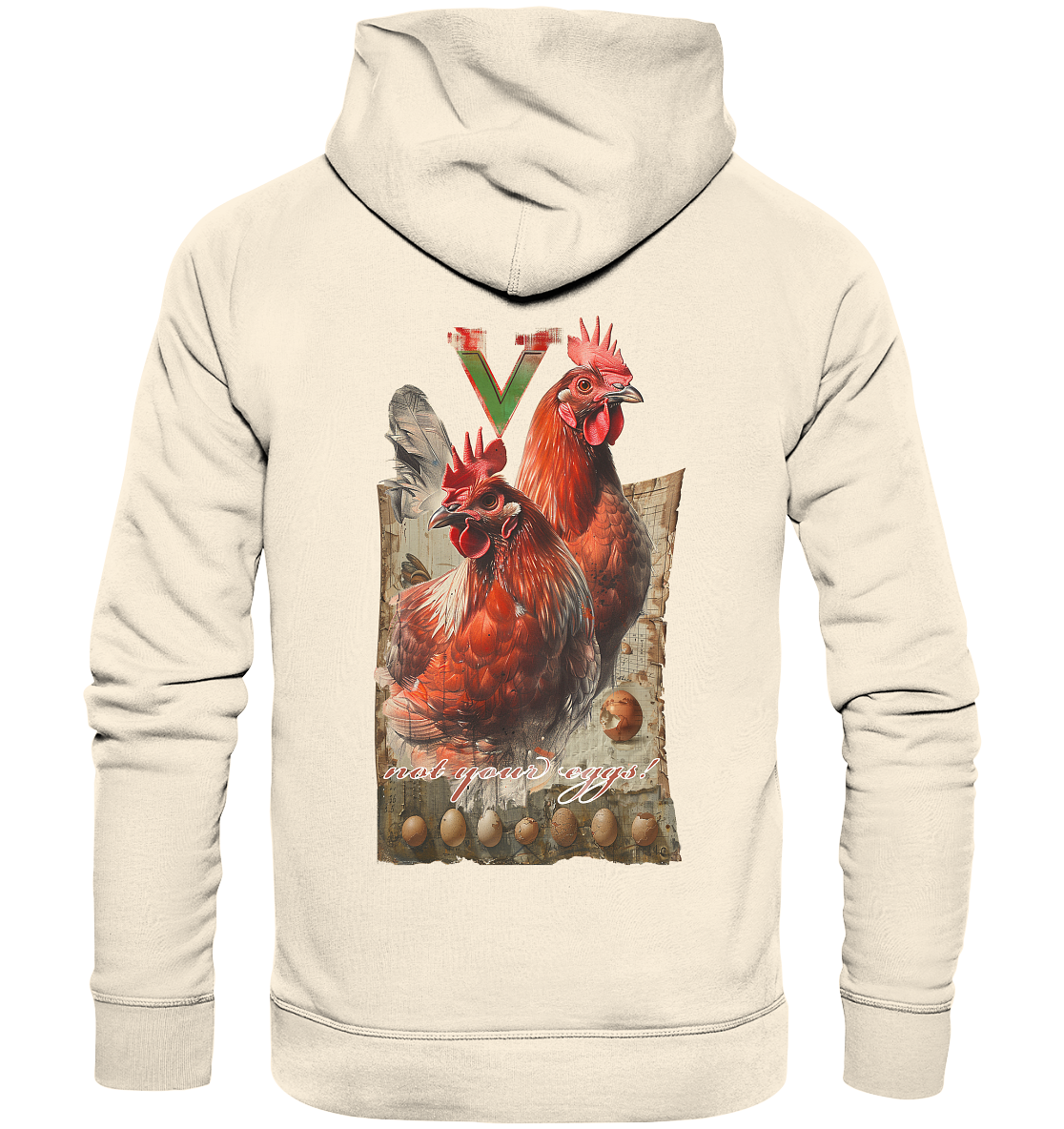 Motif "Chickens - not your eggs" - Unisex Organic Hoodie / Hooded Sweatshirt