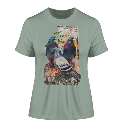 Motiv "respect our life - Tauben" - eng geschnittenes Damen Bio T-Shirt
