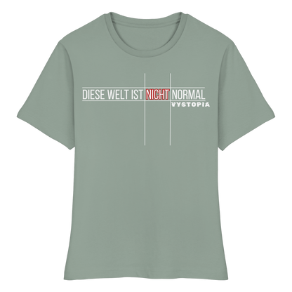 vegwear "Diese Welt ist nicht normal" - eng geschnittenes Damen Bio T-Shirt