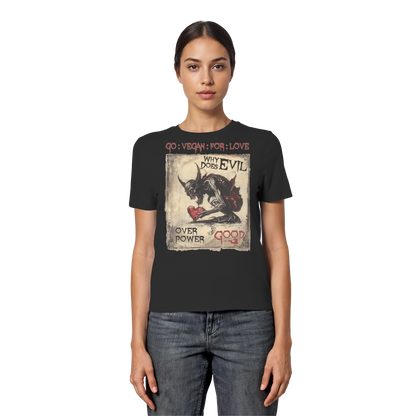 vegwear "why does evil" - eng geschnittenes Damen Bio T-Shirt