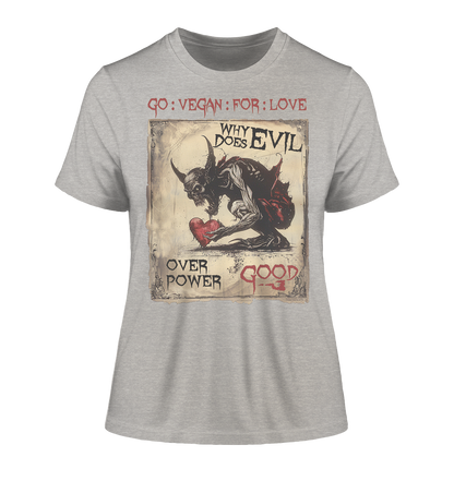 Motiv "why does evil" - eng geschnittenes Damen Bio T-Shirt