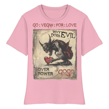 vegwear "why does evil" - eng geschnittenes Damen Bio T-Shirt