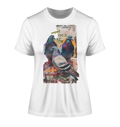 Motiv "respect our life - Tauben" - eng geschnittenes Damen Bio T-Shirt