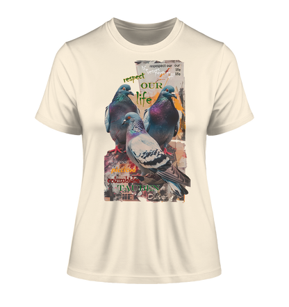 Motiv "respect our life - Tauben" - eng geschnittenes Damen Bio T-Shirt