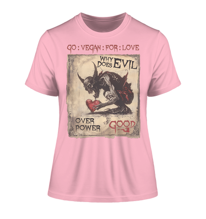 Motiv "why does evil" - eng geschnittenes Damen Bio T-Shirt