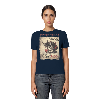 vegwear "why does evil" - eng geschnittenes Damen Bio T-Shirt