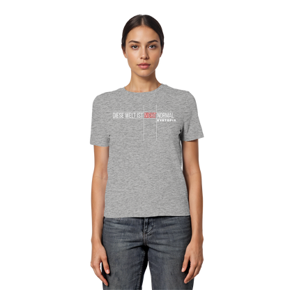 vegwear "Diese Welt ist nicht normal" - eng geschnittenes Damen Bio T-Shirt