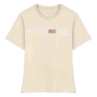 vegwear "Diese Welt ist nicht normal" - eng geschnittenes Damen Bio T-Shirt