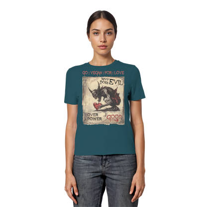 vegwear "why does evil" - eng geschnittenes Damen Bio T-Shirt