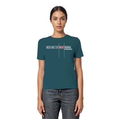 vegwear "Diese Welt ist nicht normal" - eng geschnittenes Damen Bio T-Shirt