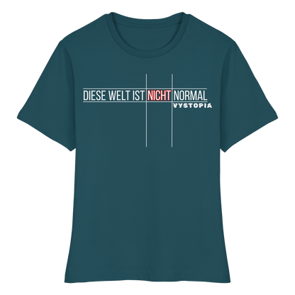 vegwear "Diese Welt ist nicht normal" - eng geschnittenes Damen Bio T-Shirt
