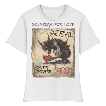 vegwear "why does evil" - eng geschnittenes Damen Bio T-Shirt